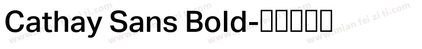 Cathay Sans Bold字体转换